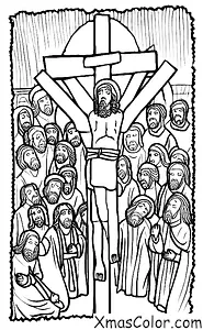 Noël / La foi: La Crucifixion de Jésus-Christ